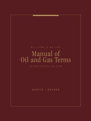 cover image of Williams & Meyers Manual of Oil and Gas Terms